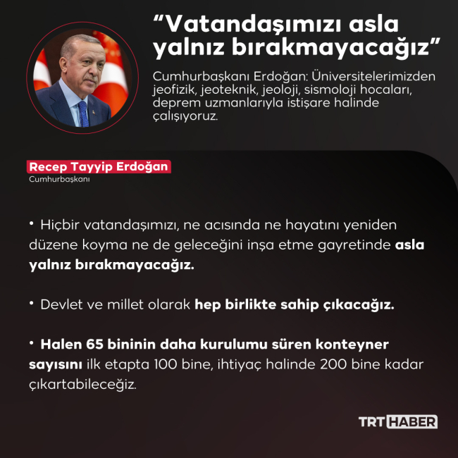 Cumhurbaşkanı Erdoğan: Şehirlerimizi yeniden ayağa kaldıracağız