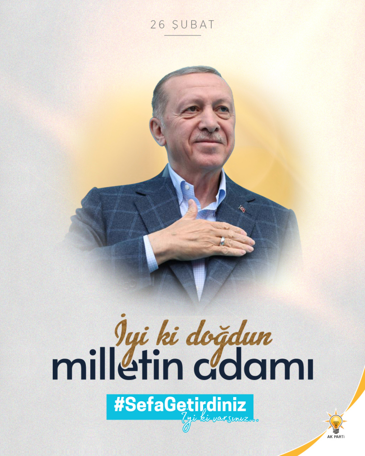 AK Parti'den Cumhurbaşkanı Erdoğan'ın doğum gününe özel kutlama mesajı