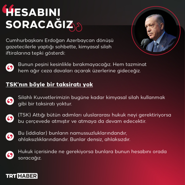 Cumhurbaşkanı Erdoğan: Kimyasal silah iddialarının hesabını soracağız